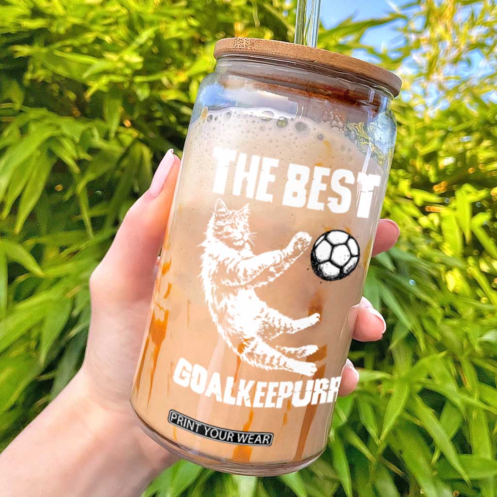 The Best Cat Goalkeeper Glass Can Soccer Player Gift TS12 Black Print Your Wear