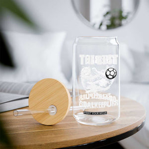 The Best Cat Goalkeeper Glass Can Soccer Player Gift TS12 Print Your Wear