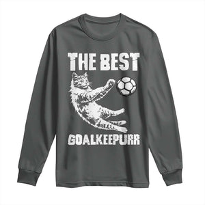 The Best Cat Goalkeeper Long Sleeve Shirt Soccer Player Gift TS12 Dark Heather Print Your Wear