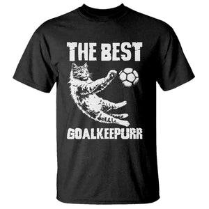 The Best Cat Goalkeeper T Shirt Soccer Player Gift TS12 Black Print Your Wear