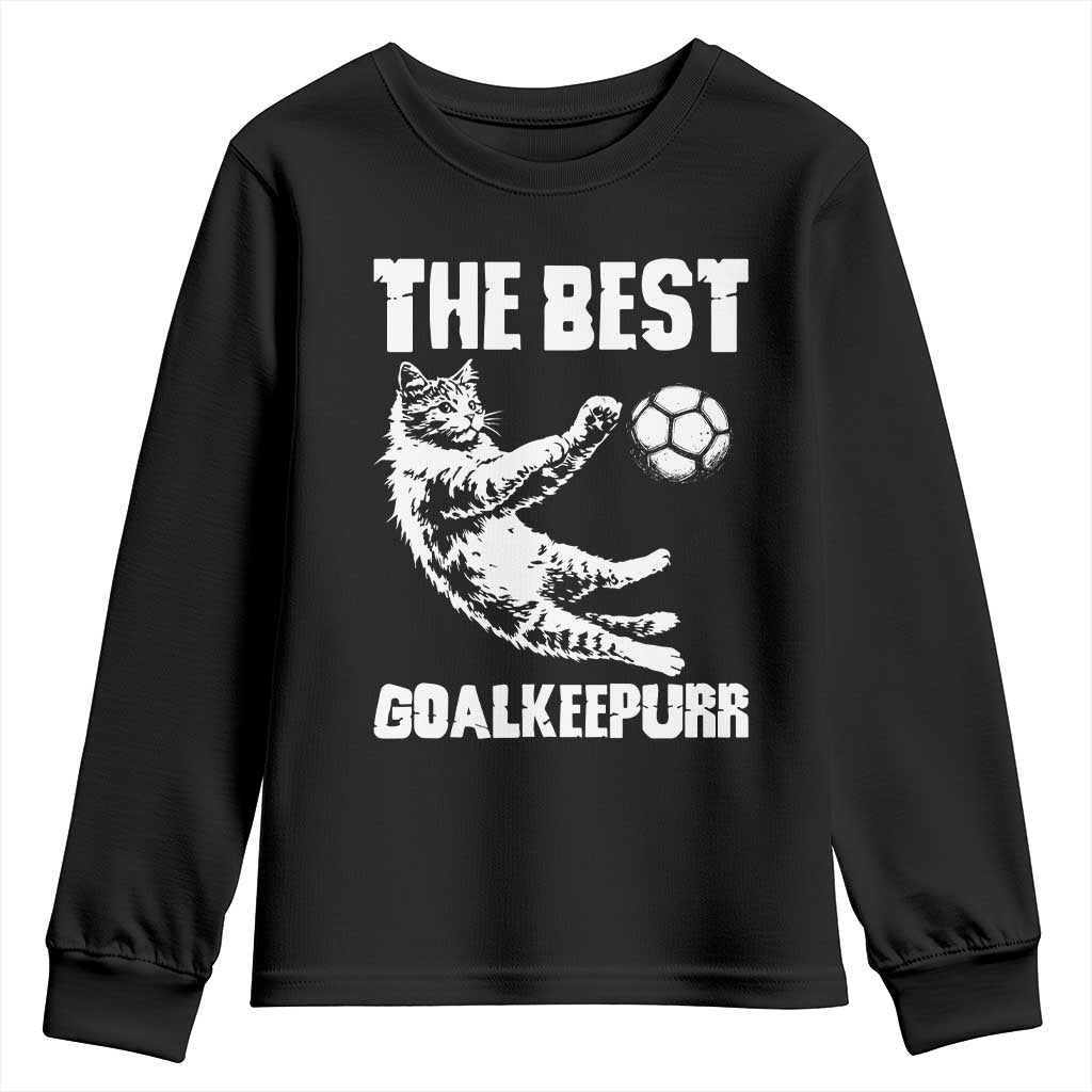 The Best Cat Goalkeeper Youth Sweatshirt Soccer Player Gift TS12 Black Print Your Wear