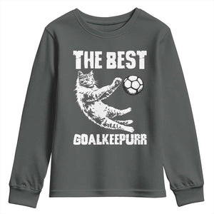 The Best Cat Goalkeeper Youth Sweatshirt Soccer Player Gift TS12 Dark Heather Print Your Wear