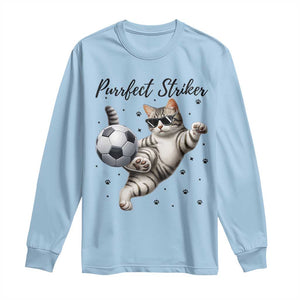 Purrfect Striker Long Sleeve Shirt Funny Cat Soccer Player Gift TS12 Light Blue Print Your Wear