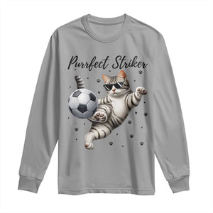 Purrfect Striker Long Sleeve Shirt Funny Cat Soccer Player Gift TS12 Sport Gray Print Your Wear