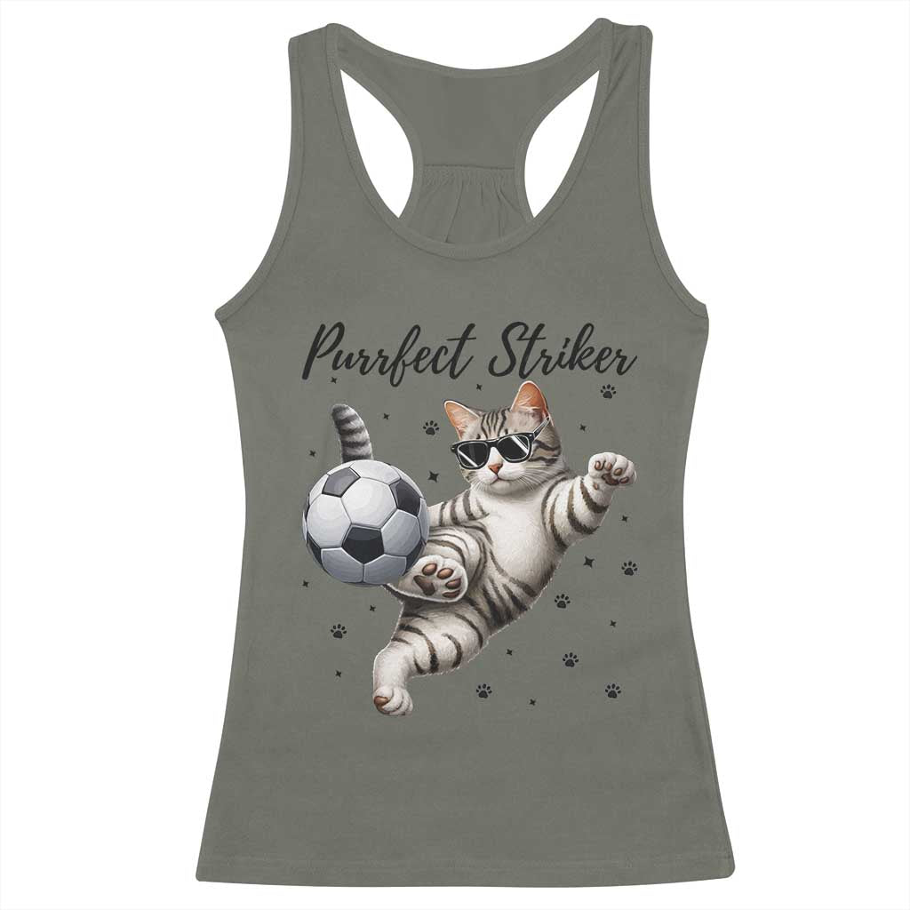 Purrfect Striker Racerback Tank Top Funny Cat Soccer Player Gift TS12 Military Green Print Your Wear