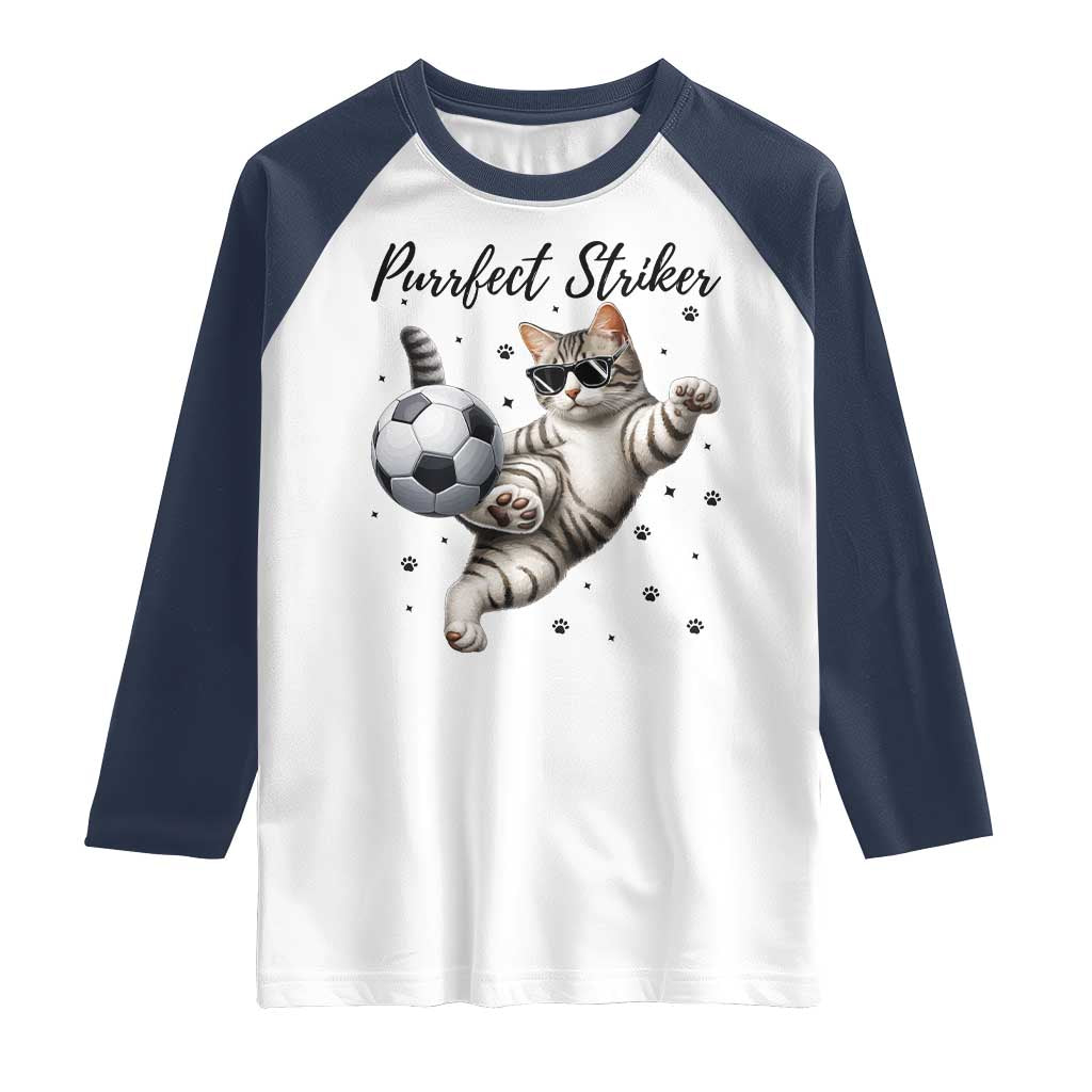 Purrfect Striker Raglan Shirt Funny Cat Soccer Player Gift TS12 White Navy Print Your Wear