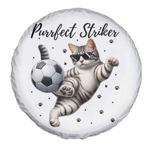 Purrfect Striker Spare Tire Cover Funny Cat Soccer Player Gift TS12 Print Your Wear