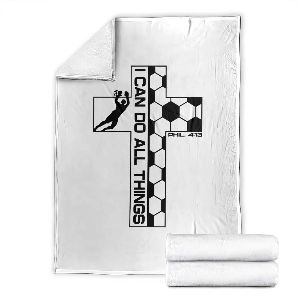 I Can Do All Things Through Soccer Christian Faith Gift Throw Blanket TS12 White Print Your Wear