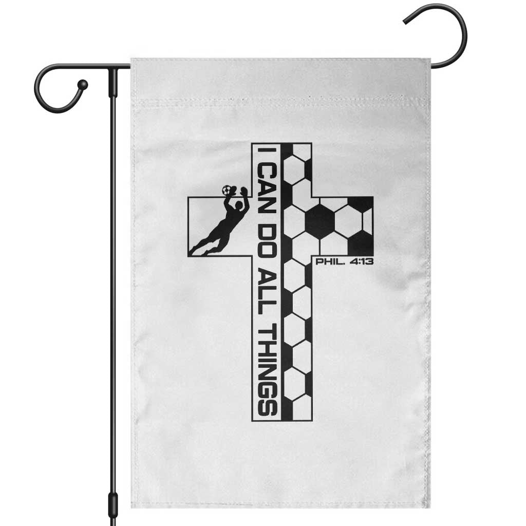 I Can Do All Things Through Soccer Christian Faith Gift Garden Flag TS12 White Print Your Wear