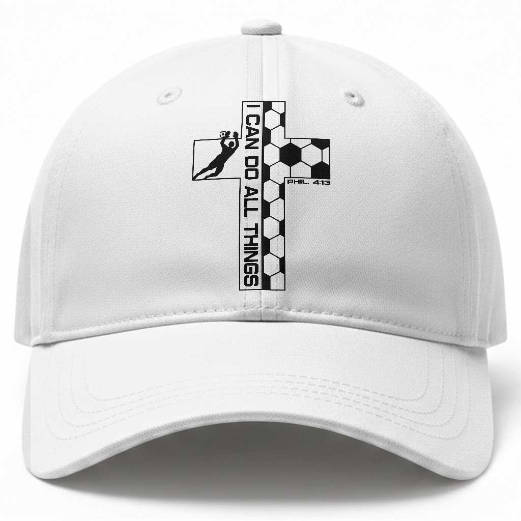 I Can Do All Things Through Soccer Christian Faith Gift Baseball Cap TS12 Print Your Wear