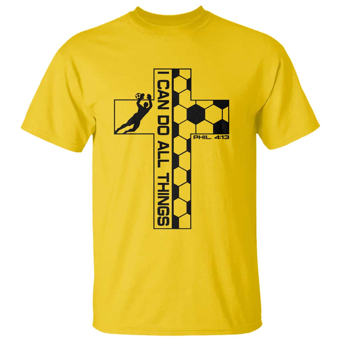 I Can Do All Things Through Soccer Christian Faith Gift T Shirt TS12 Daisy Print Your Wear