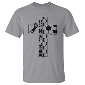 I Can Do All Things Through Soccer Christian Faith Gift T Shirt TS12 Sport Gray Print Your Wear