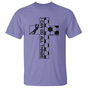 I Can Do All Things Through Soccer Christian Faith Gift T Shirt TS12 Violet Print Your Wear