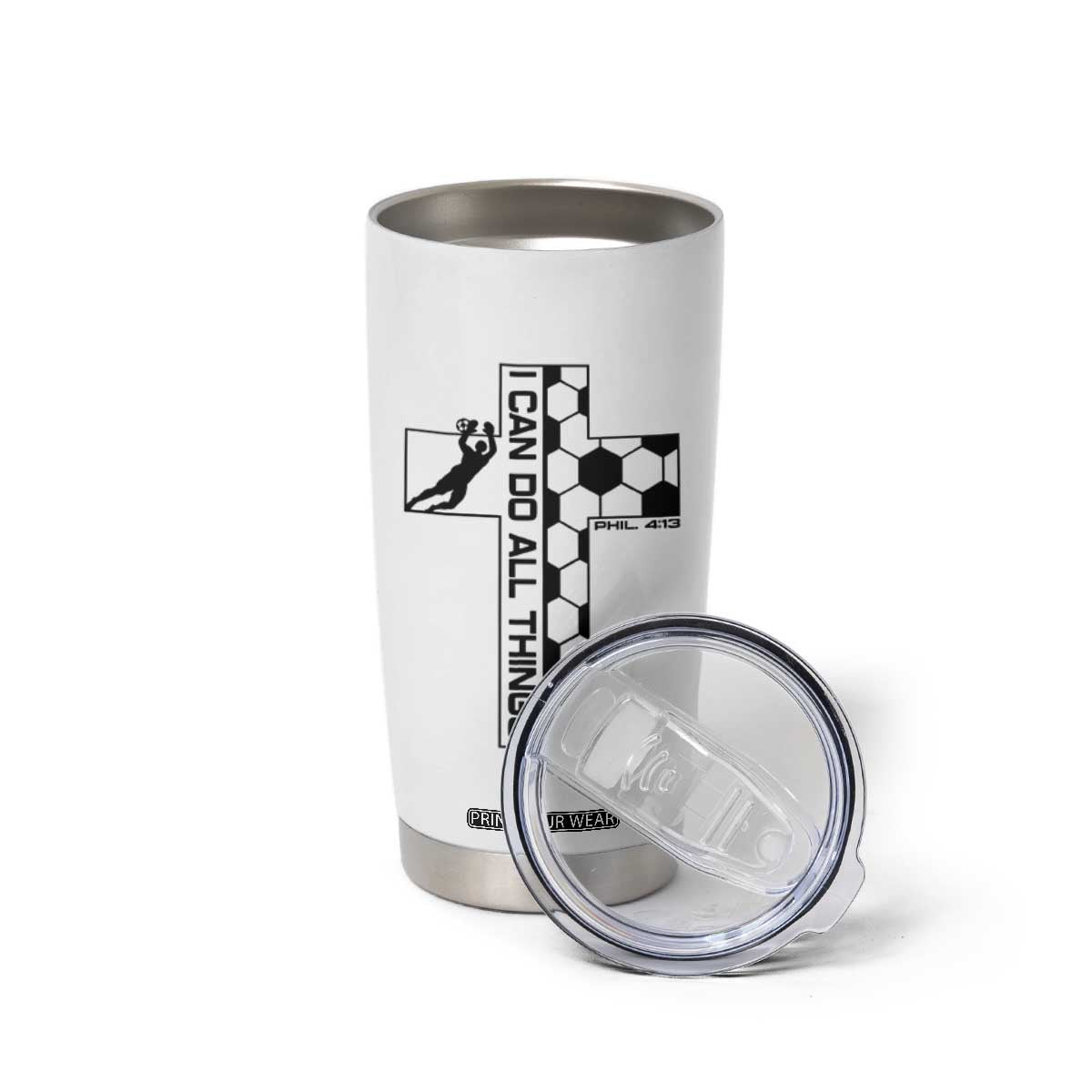 I Can Do All Things Through Soccer Christian Faith Gift Tumbler Cup TS12 Print Your Wear