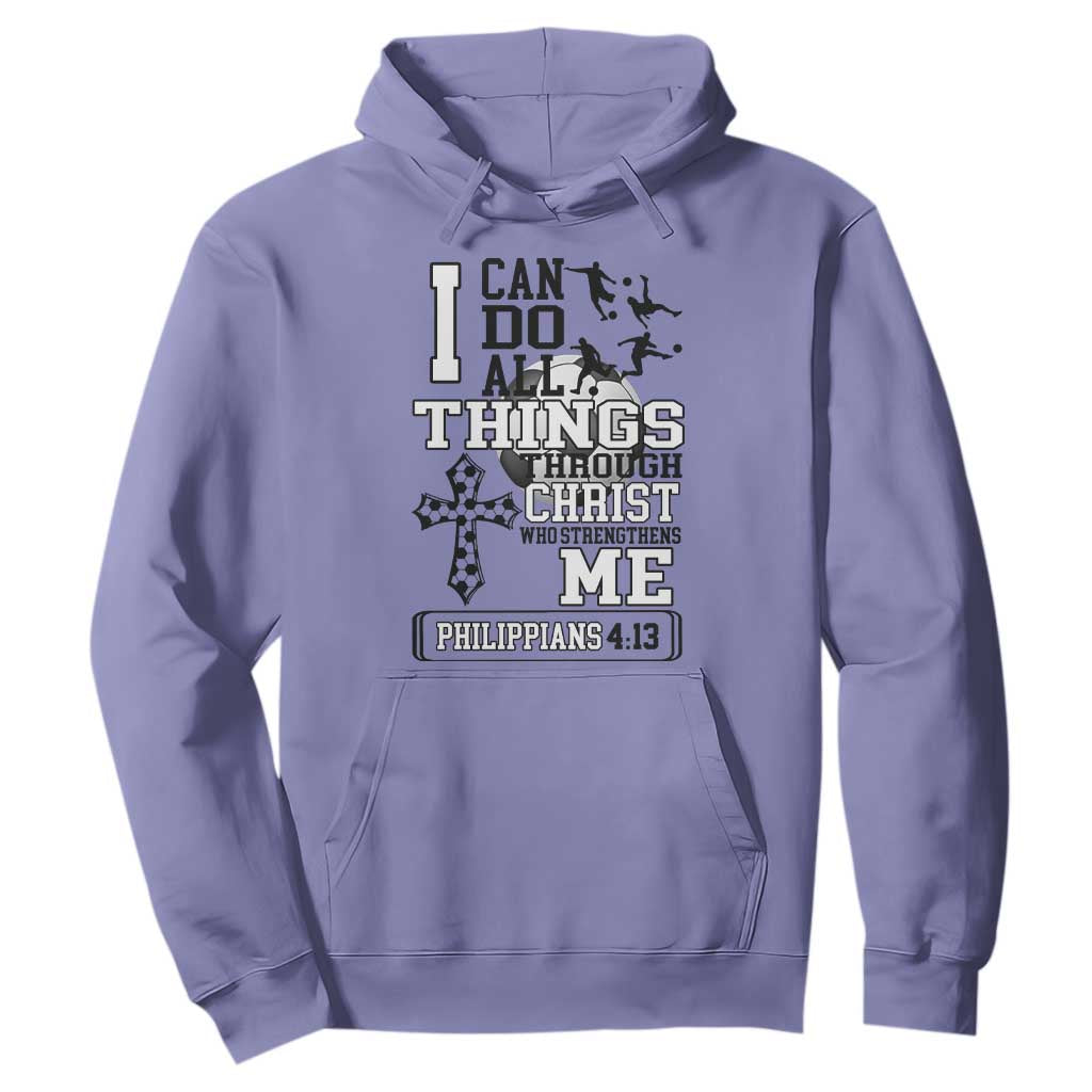 Soccer Christian Gift Hoodie I Can Do All Things Through Christ TS12 Violet Print Your Wear