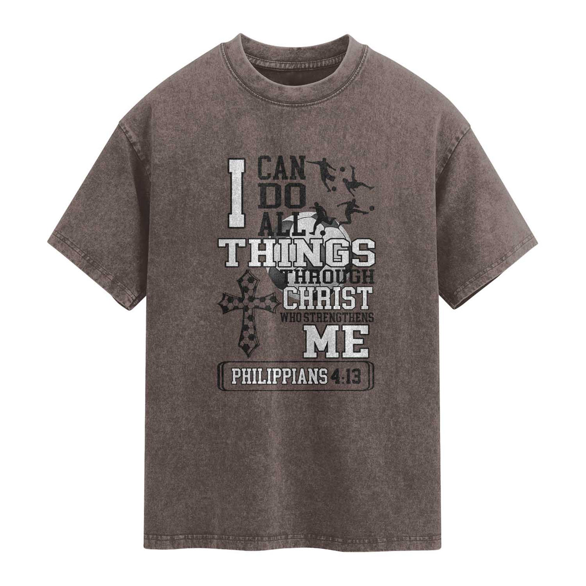 Soccer Christian Gift Washed Cotton T-Shirt I Can Do All Things Through Christ
