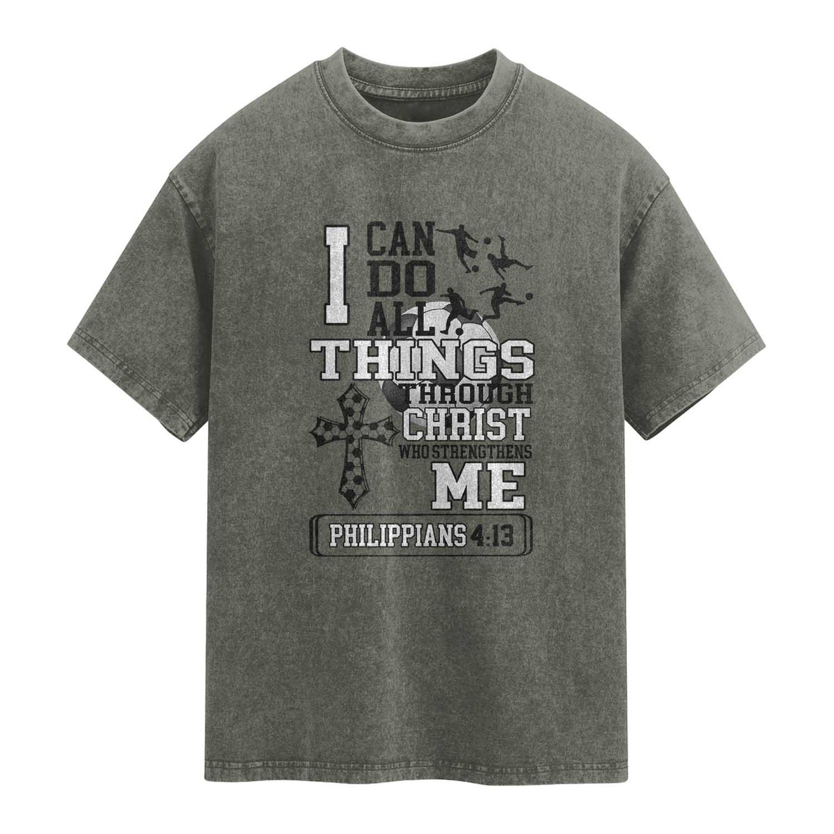 Soccer Christian Gift Washed Cotton T-Shirt I Can Do All Things Through Christ
