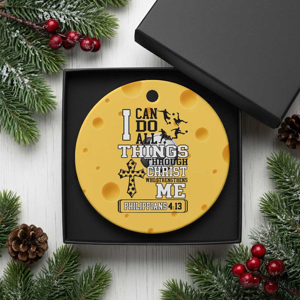 Soccer Christian Gift Ceramic Ornament I Can Do All Things Through Christ TS12 1pc Yellow Cheese Print Your Wear