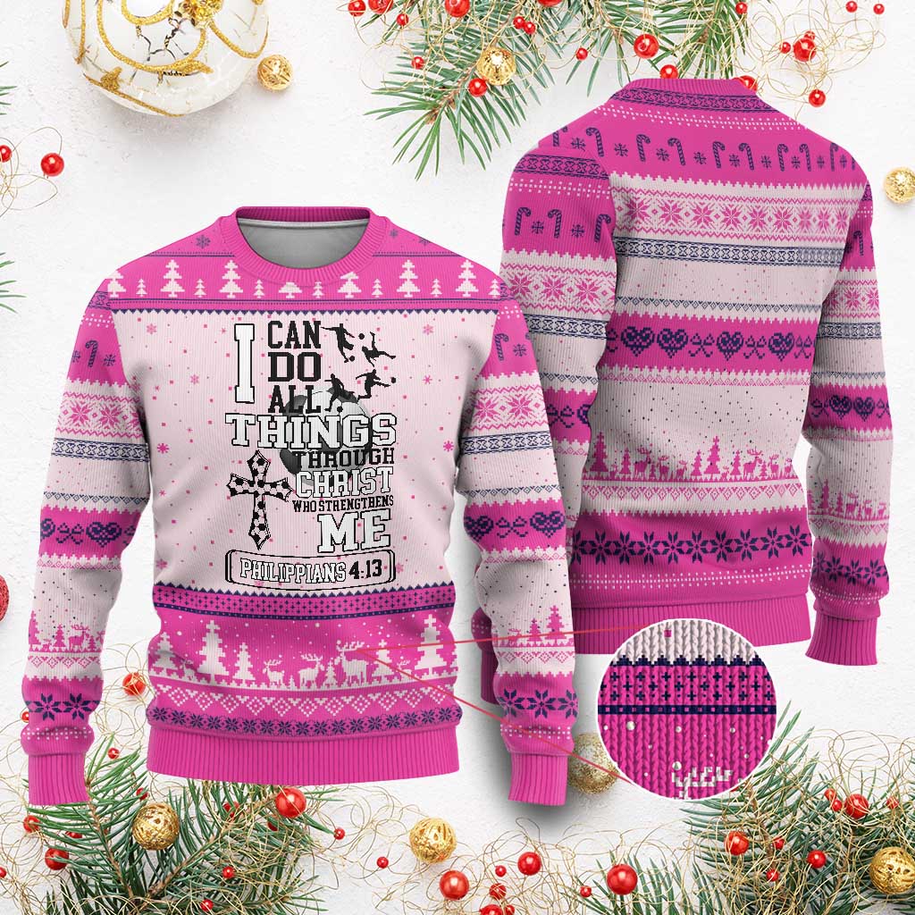 Soccer Christian Gift Ugly Christmas Sweater I Can Do All Things Through Christ TS12 Hot Pink Print Your Wear