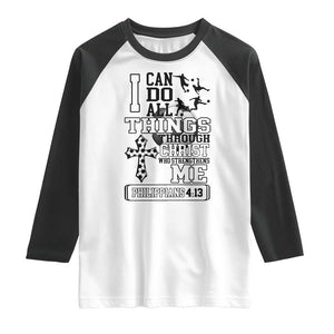 Soccer Christian Gift Raglan Shirt I Can Do All Things Through Christ TS12 White Black Print Your Wear