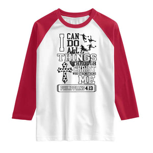 Soccer Christian Gift Raglan Shirt I Can Do All Things Through Christ TS12 White Red Print Your Wear