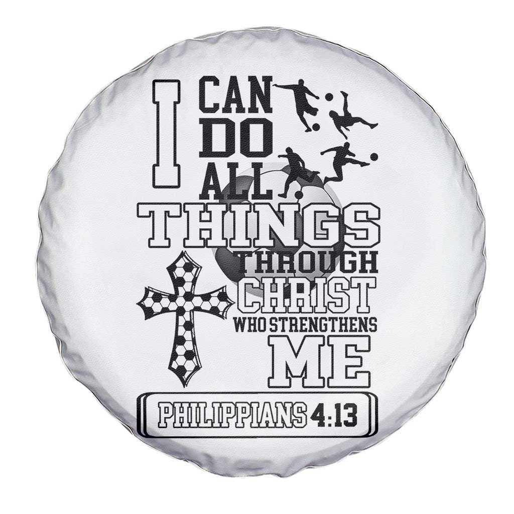 Soccer Christian Gift Spare Tire Cover I Can Do All Things Through Christ TS12 Print Your Wear
