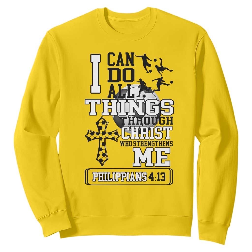 Soccer Christian Gift Sweatshirt I Can Do All Things Through Christ TS12 Daisy Print Your Wear