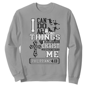 Soccer Christian Gift Sweatshirt I Can Do All Things Through Christ TS12 Sport Gray Print Your Wear