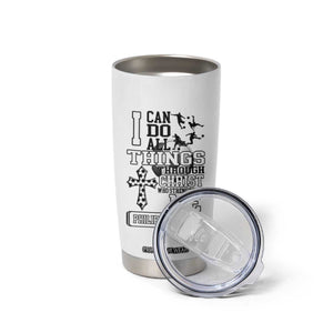 Soccer Christian Gift Tumbler Cup I Can Do All Things Through Christ TS12 Print Your Wear