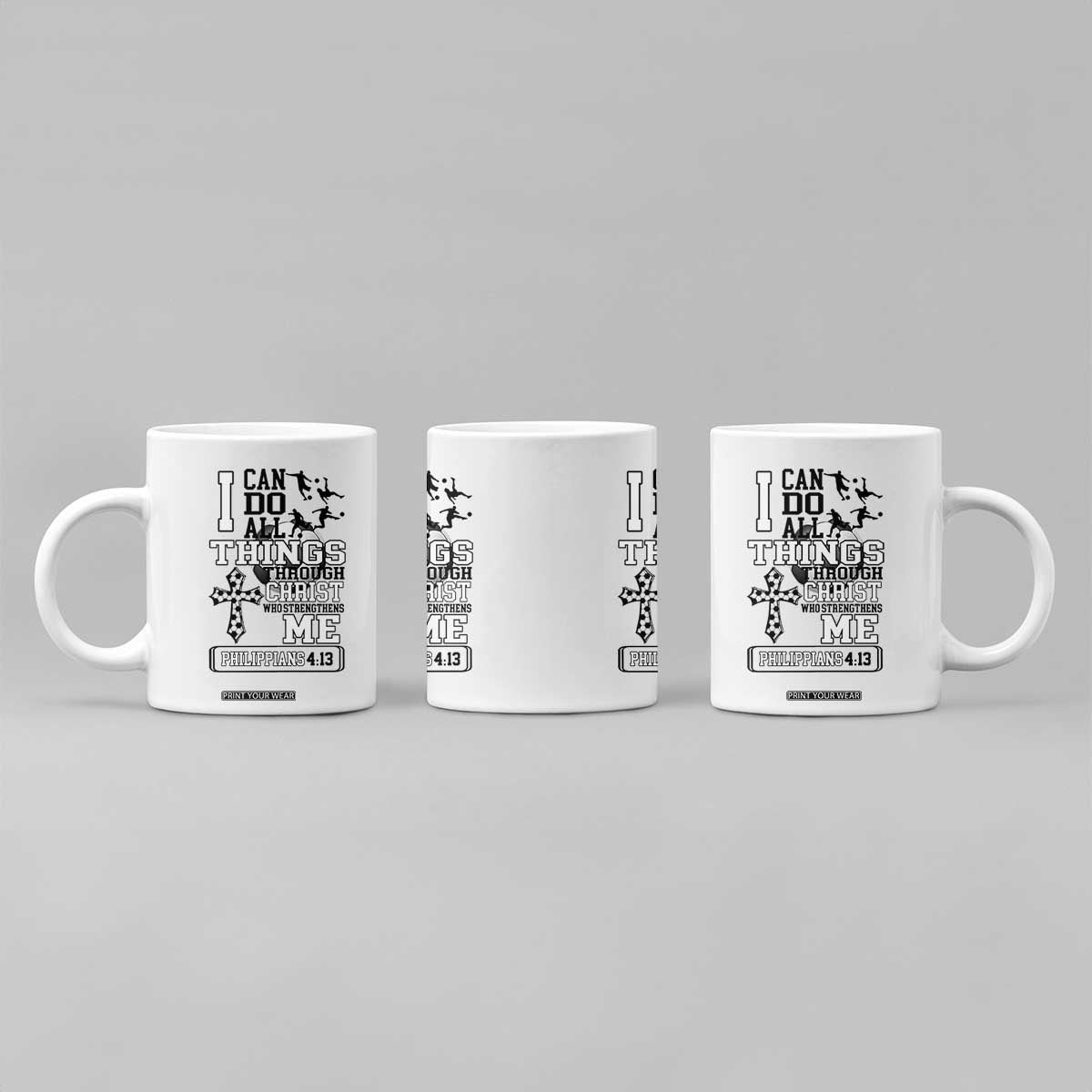Soccer Christian Gift Coffee Mug I Can Do All Things Through Christ TS12 Print Your Wear