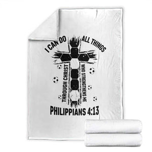 I Can Do All Things Through Christ Throw Blanket Christian Soccer Faith TS12 White Print Your Wear