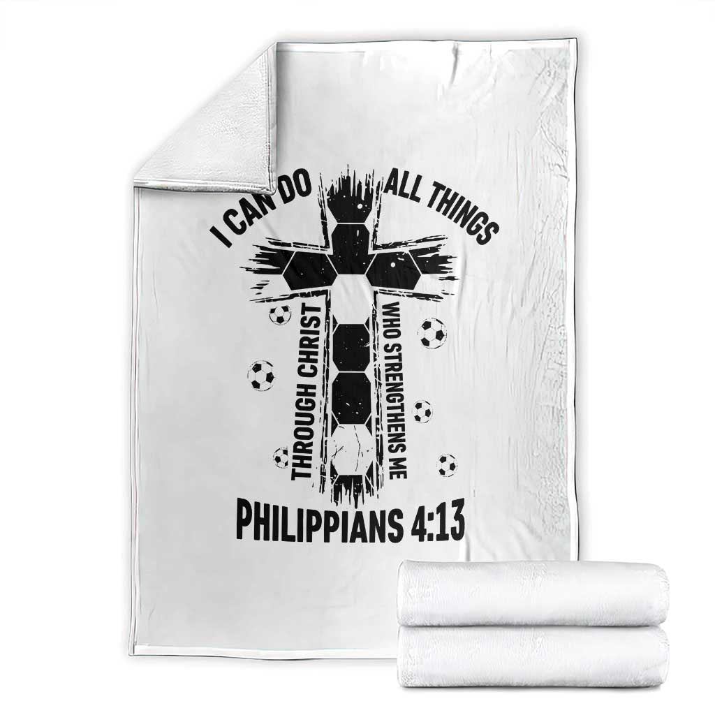 I Can Do All Things Through Christ Throw Blanket Christian Soccer Faith TS12 White Print Your Wear