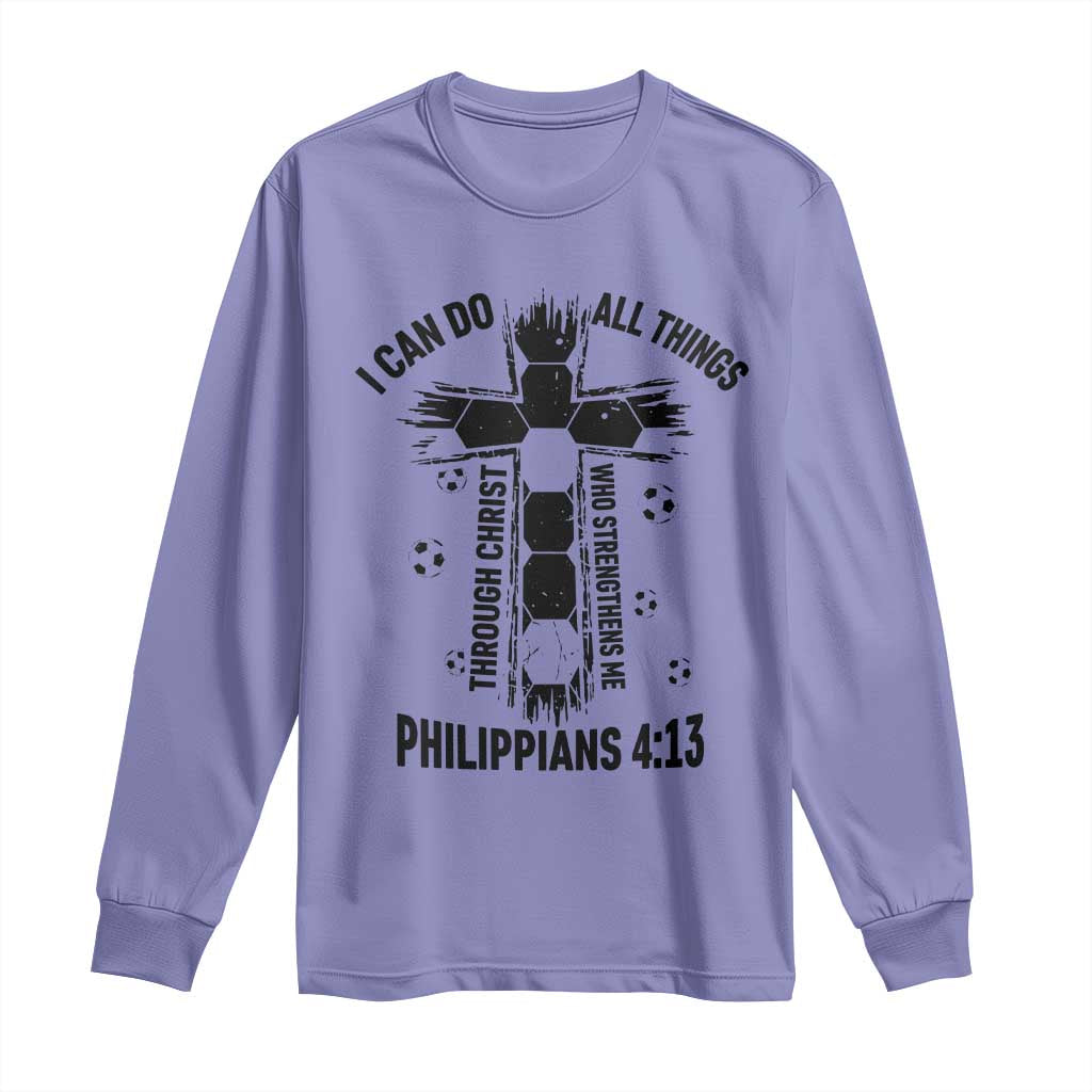 I Can Do All Things Through Christ Long Sleeve Shirt Christian Soccer Faith TS12 Violet Print Your Wear