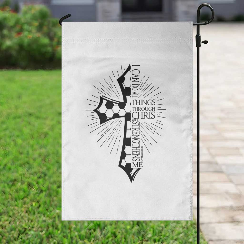 I Can Do All Things Through Christ Garden Flag Christian Soccer Cross Gift TS12 Print Your Wear