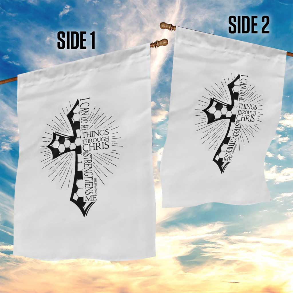 I Can Do All Things Through Christ Garden Flag Christian Soccer Cross Gift TS12 Print Your Wear