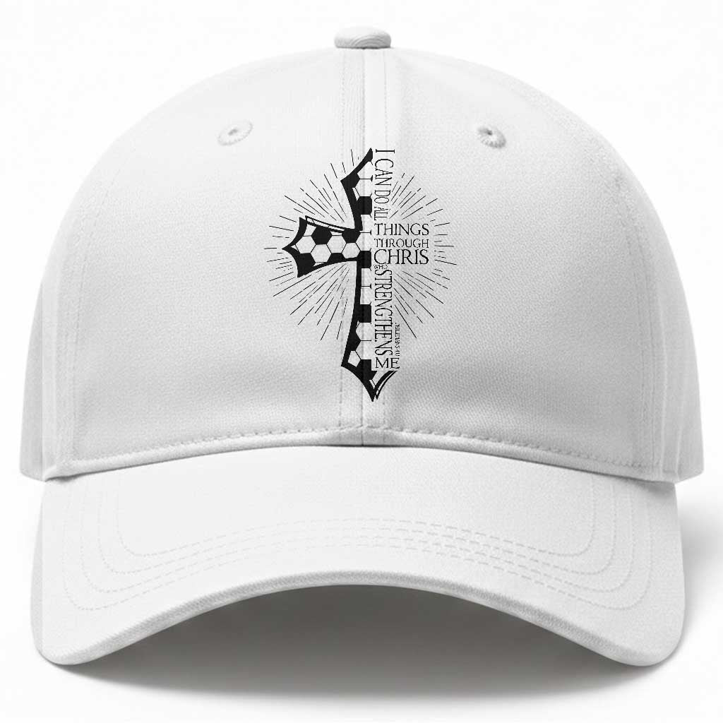 I Can Do All Things Through Christ Baseball Cap Christian Soccer Cross Gift TS12 Print Your Wear