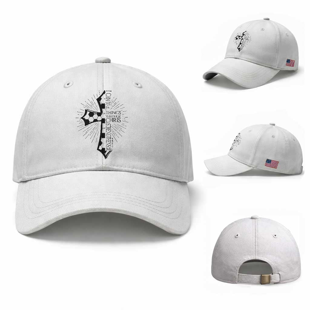 I Can Do All Things Through Christ Baseball Cap Christian Soccer Cross Gift TS12 Baseball Cap Universal Fit White Print Your Wear