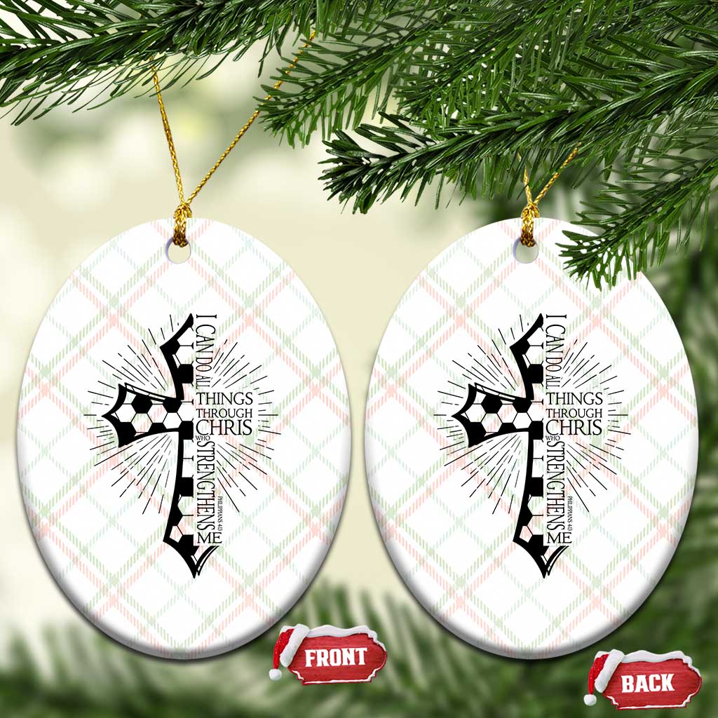 I Can Do All Things Through Christ Ceramic Ornament Christian Soccer Cross Gift TS12 Print Your Wear