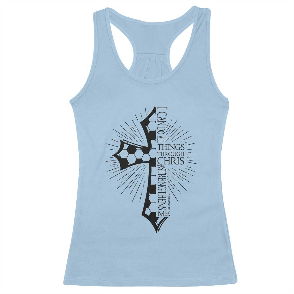 I Can Do All Things Through Christ Racerback Tank Top Christian Soccer Cross Gift TS12 Light Blue Print Your Wear