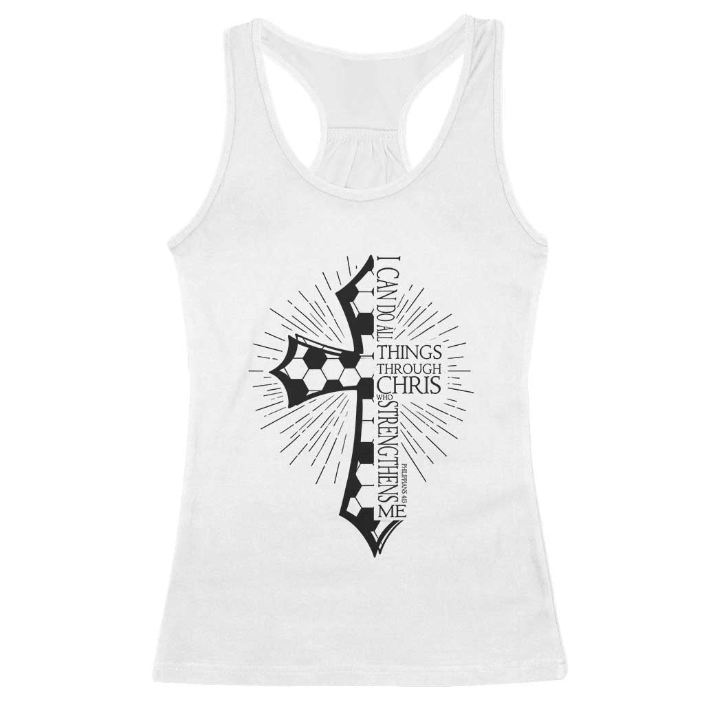 I Can Do All Things Through Christ Racerback Tank Top Christian Soccer Cross Gift TS12 White Print Your Wear