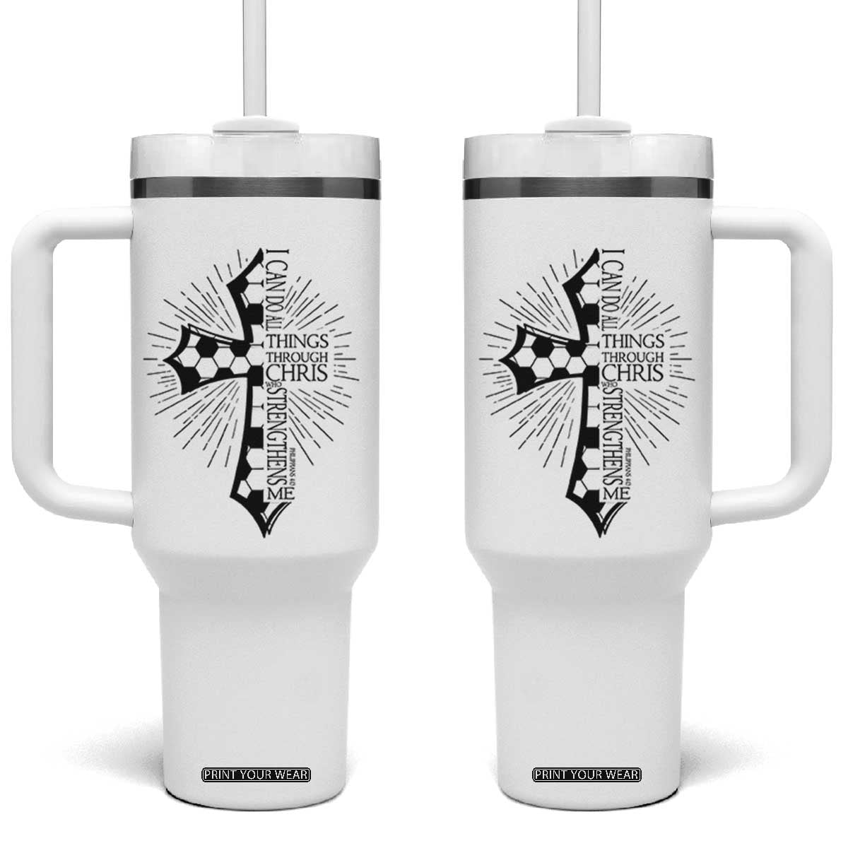 I Can Do All Things Through Christ Tumbler With Handle Christian Soccer Cross Gift TS12 One Size: 40 oz White Print Your Wear