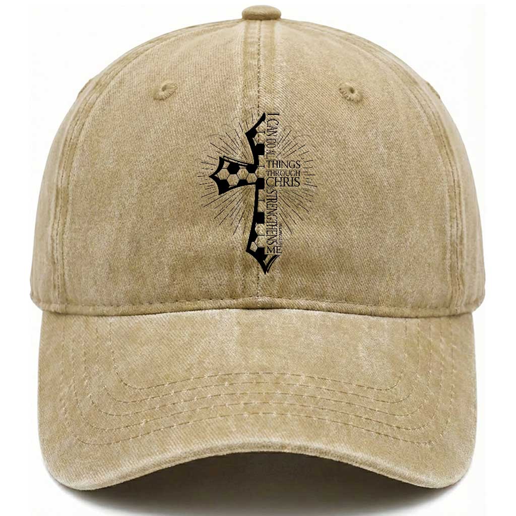 I Can Do All Things Through Christ Washed Cotton Baseball Cap Christian Soccer Cross Gift TS12 Print Your Wear