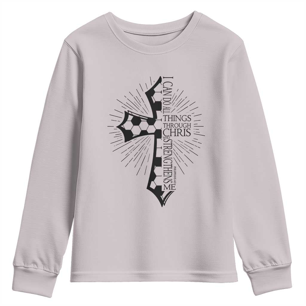 I Can Do All Things Through Christ Youth Sweatshirt Christian Soccer Cross Gift TS12 Ice Gray Print Your Wear