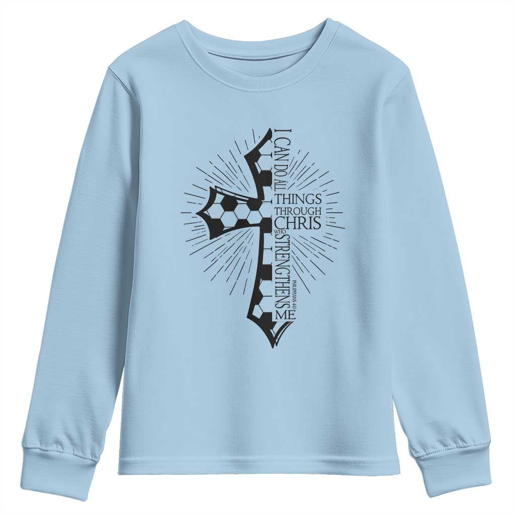 I Can Do All Things Through Christ Youth Sweatshirt Christian Soccer Cross Gift TS12 Light Blue Print Your Wear