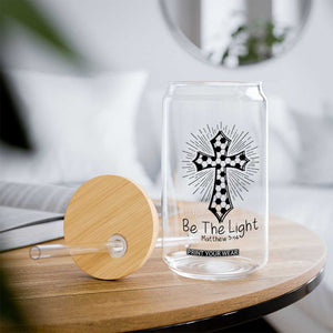Be The Light Matthew 5 14 Glass Can Christian Soccer Faith Gift TS12 Print Your Wear