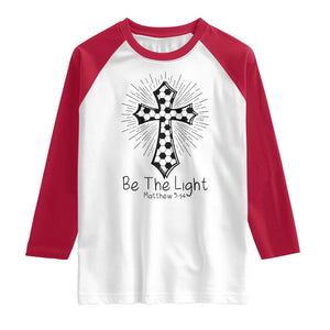 Be The Light Matthew 5 14 Raglan Shirt Christian Soccer Faith Gift TS12 White Red Print Your Wear