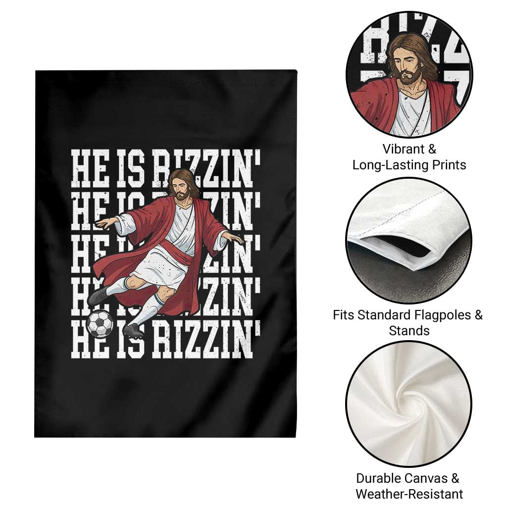 He Is Rizzin Garden Flag Funny Christian Soccer Lover Gift TS12 Print Your Wear