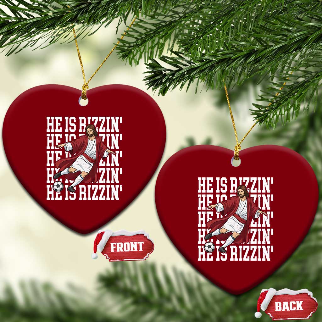 He Is Rizzin Ceramic Ornament Funny Christian Soccer Lover Gift TS12 Print Your Wear