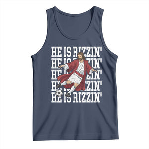 He Is Rizzin Tank Top Funny Christian Soccer Lover Gift TS12 Navy Print Your Wear