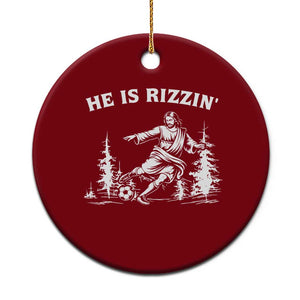 He Is Rizzin Ceramic Ornament Christian Soccer Funny Gift For Believers TS12 1pc Red Print Your Wear